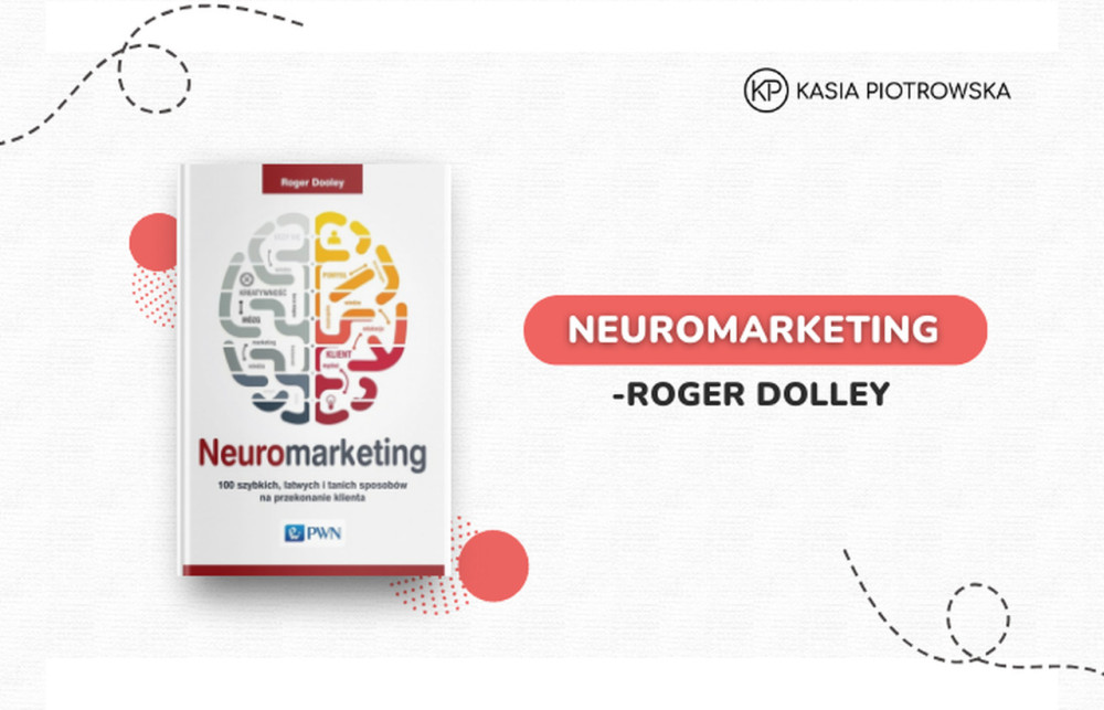 Neuromarketing – Roger Dolley